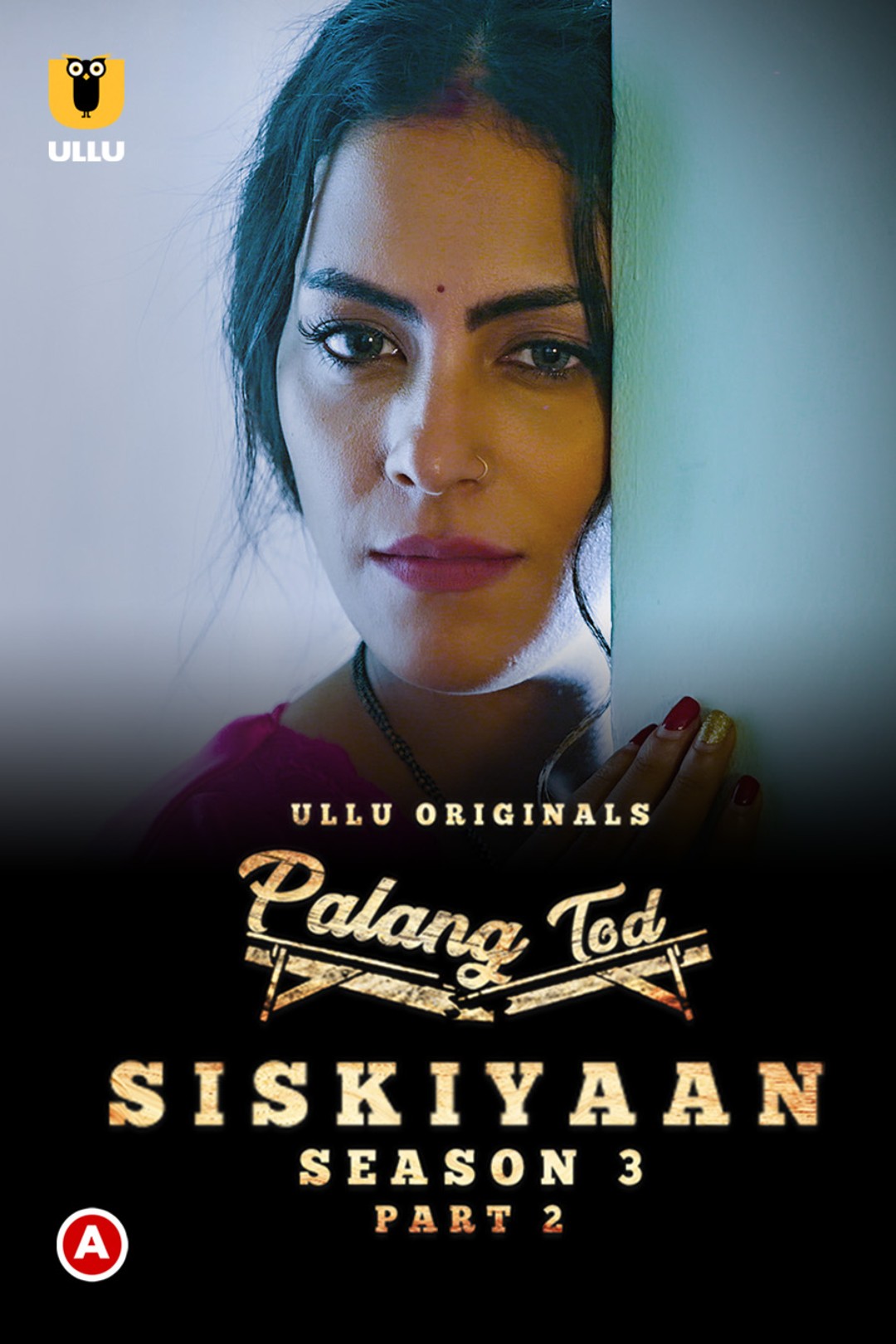Download Palang Tod (Siskiyaan Season 3) Part 2 (2022) WEB DL Hindi ULLU 1080p [1.0GB] | 720p [500MB] | 480p [240MB] download
