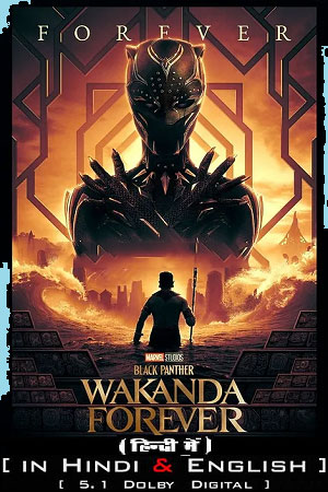 Download Black Panther: Wakanda Forever (2022) iMAX Dual Audio [Hindi ORG DD5.1 – English] 1080p | 720p | 480p [60FPS] download