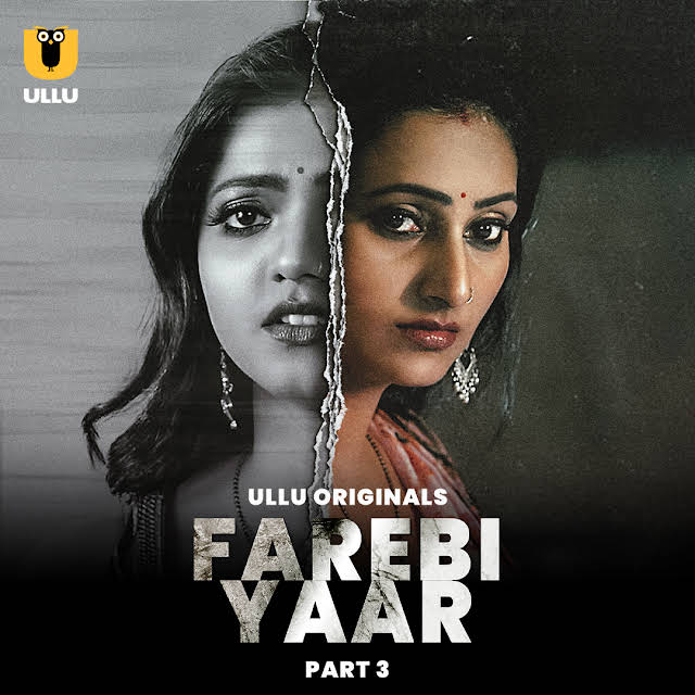 Download Farebi Yaar Part 3 (2023) WEB-DL Hindi Ullu Originals Web Series 1080p | 720p | 480p [180MB] download