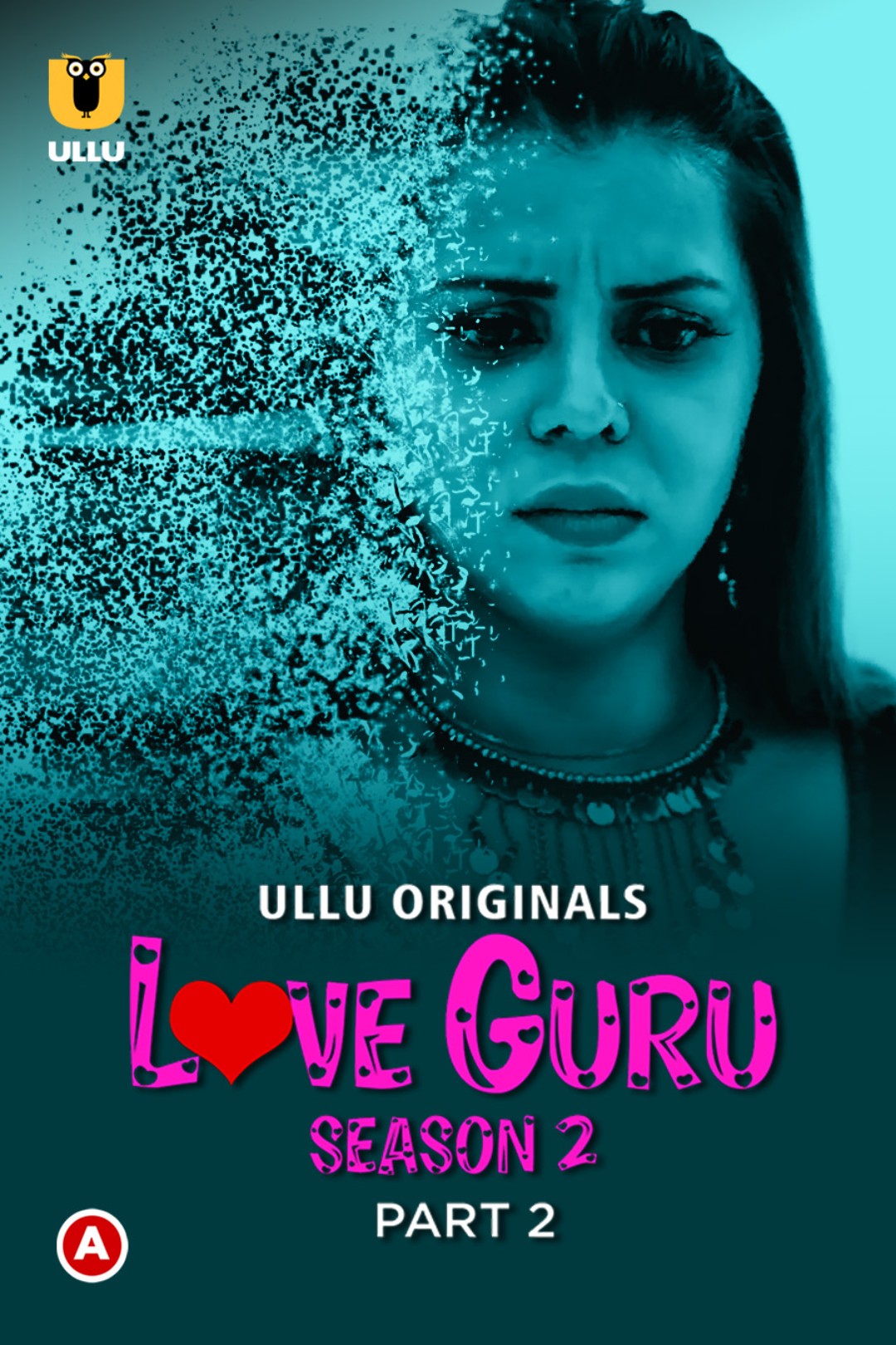 Download Love Guru Season 2 (Part 2) (2023) Hindi Ullu Originals Web Series 1080p [650MB] | 720p [300MB] | 480p [140MB] download