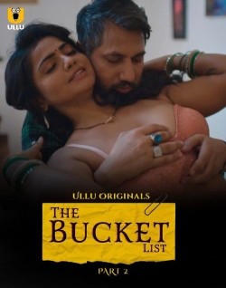 Download [18+] The Bucket List Part 2 (2023) Hindi Ullu Originals Web Series HDRip 1080p | 720p | 480p [500MB] download