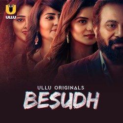 Download [18+] Besudh Part 1 (2023) Hindi Ullu Originals Web Series HDRip 1080p | 720p | 480p [250MB] download