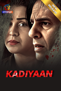 [18+] Download Kadiyaan (Season 1) Part 1 (2024) Hindi Atrangi Short Film 1080p | 720p | 480p [70MB] download