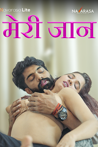 Download [18+] Meri Jaan (2024) S01 Hindi NavaRasa WEB Series 720p {Episode 1 Added} download