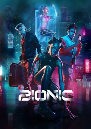 Download Bionic (2024) Dual Audio {Hindi ORG+English} Netflix WEB DL 1080p | 720p | 480p [400MB] download