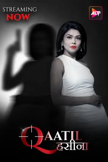 Download [18+] Qaatil Hasina (2024) WEB-DL ALTBalaji Hindi Full Movie 1080p | 720p | 480p [400MB] download