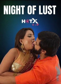 [18+] Night OF Lust (2024) Hindi HotX Short Film HDRip 720p [100MB] download